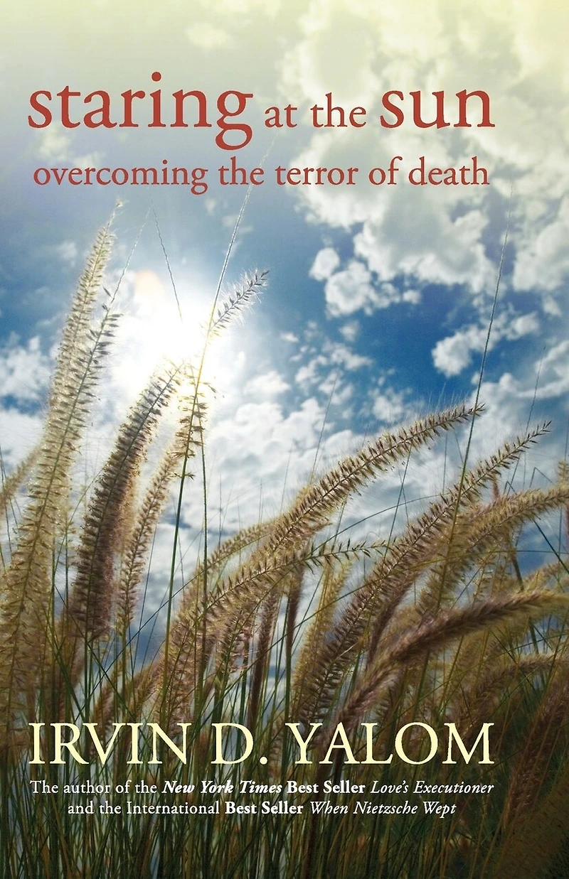 Staring at the Sun: Overcoming Terror of Death