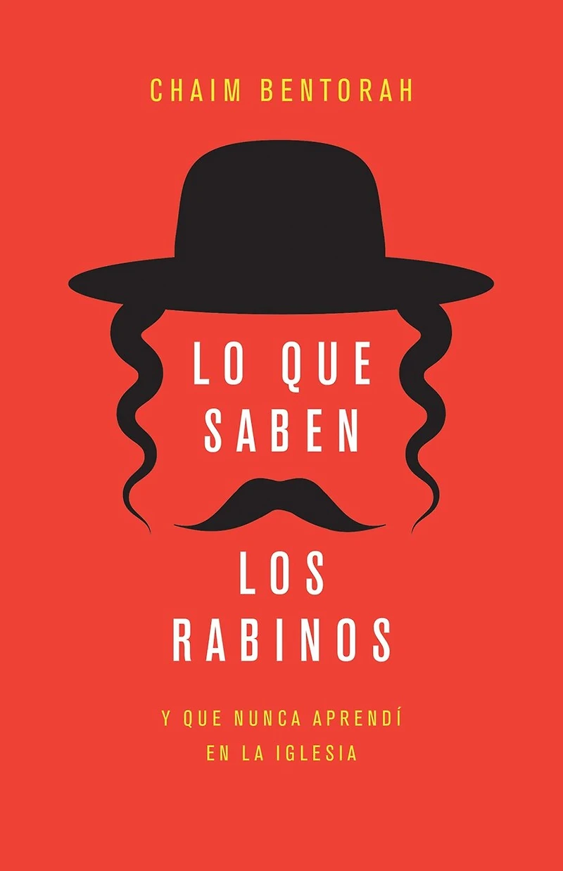 Lo que saben los rabinos: Y nunca aprendí en la iglesia