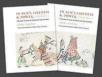 In Sun's Likeness and Power, 2-volume set: Cheyenne Accounts of Shield and Tipi Heraldry