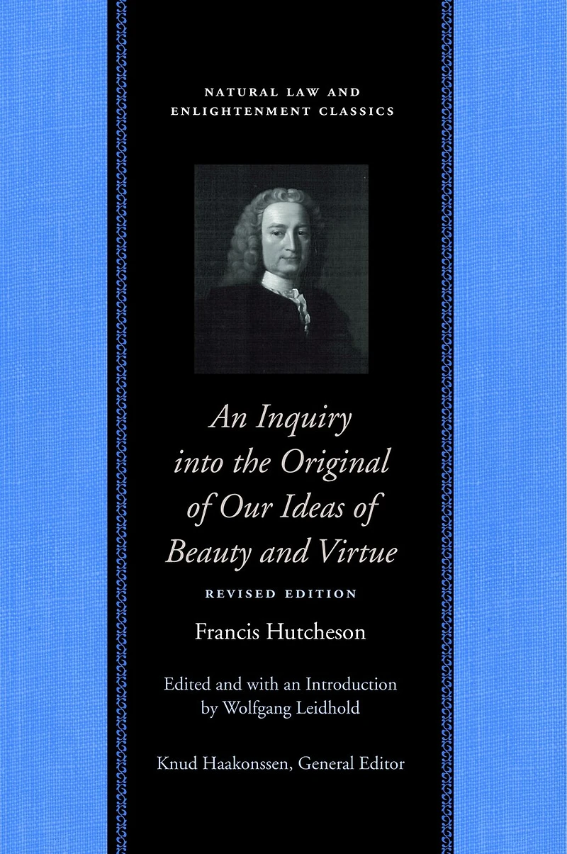 An Inquiry into the Original of Our Ideas Beauty and Virtue