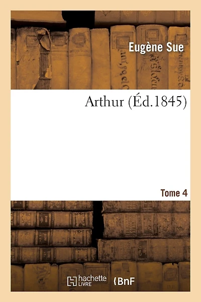 Arthur. Tome 4