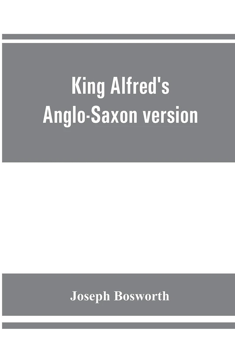 King Alfred's Anglo-Saxon version of the Compendious history of the world by Orosius. Containing, --facsimile specimens of the Lauderdale and Cotton mss., a preface describing these mss., etc., an introduction--on Orosius and his work; the Anglo-Saxon tex