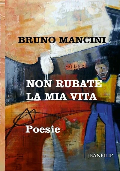 Non rubate la mia vita: Poesie