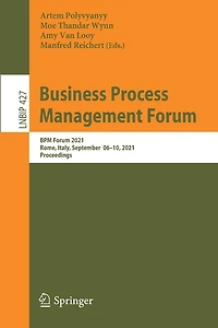 Business Process Management Forum: Bpm Forum 2021, Rome, Italy, September 06-10, Proceedings
