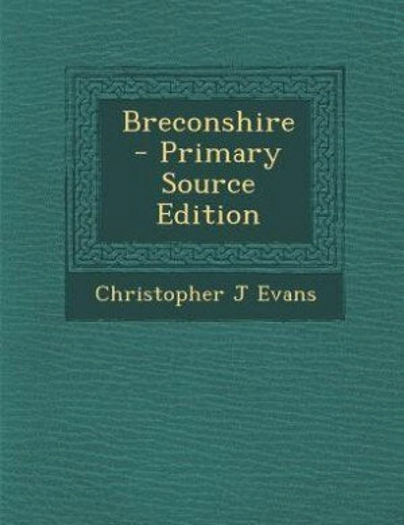 Breconshire - Primary Source Edition