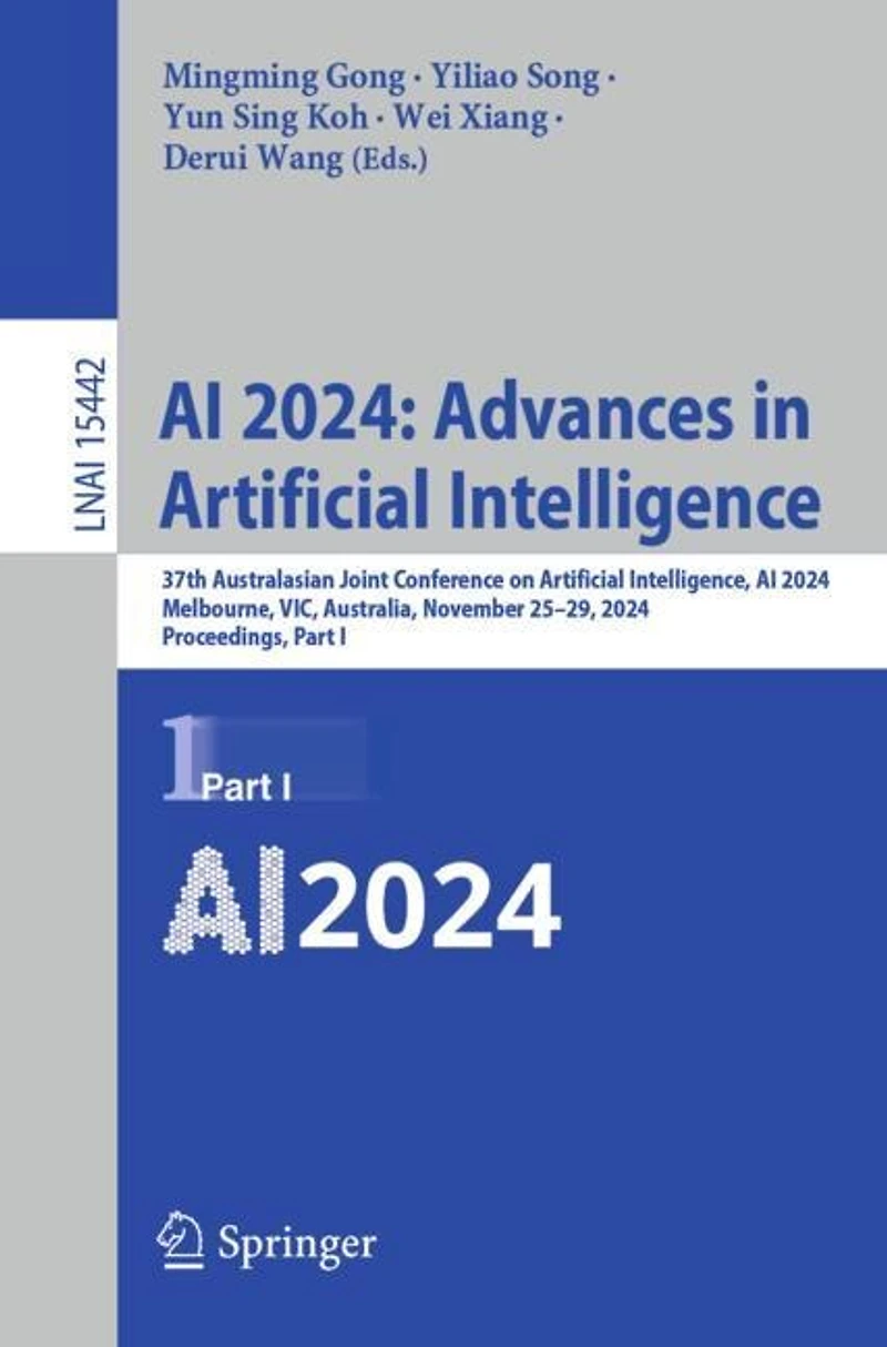 AI 2024: Advances Artificial Intelligence: 37th Australasian Joint Conference on Intelligence, 2024, Melbourne, VIC, Australia, November 25-29, Proceedings, Part I