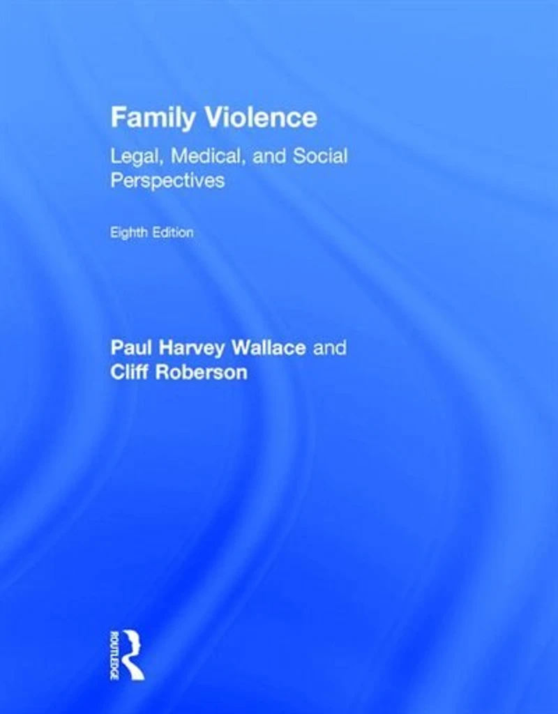 Family Violence: Legal, Medical, And Social Perspectives