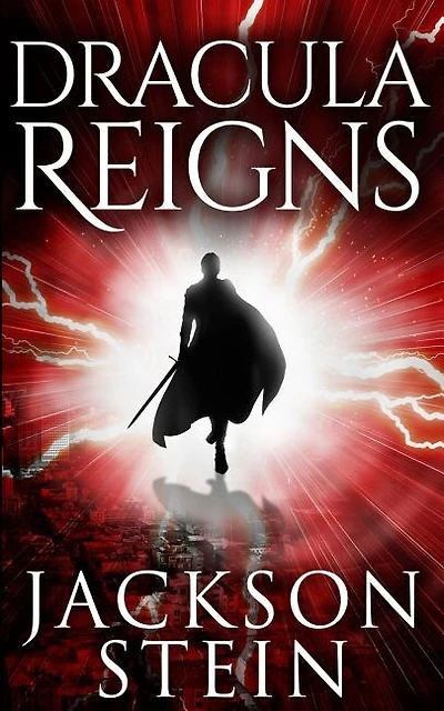 Dracula Reigns: A Paranormal Thriller