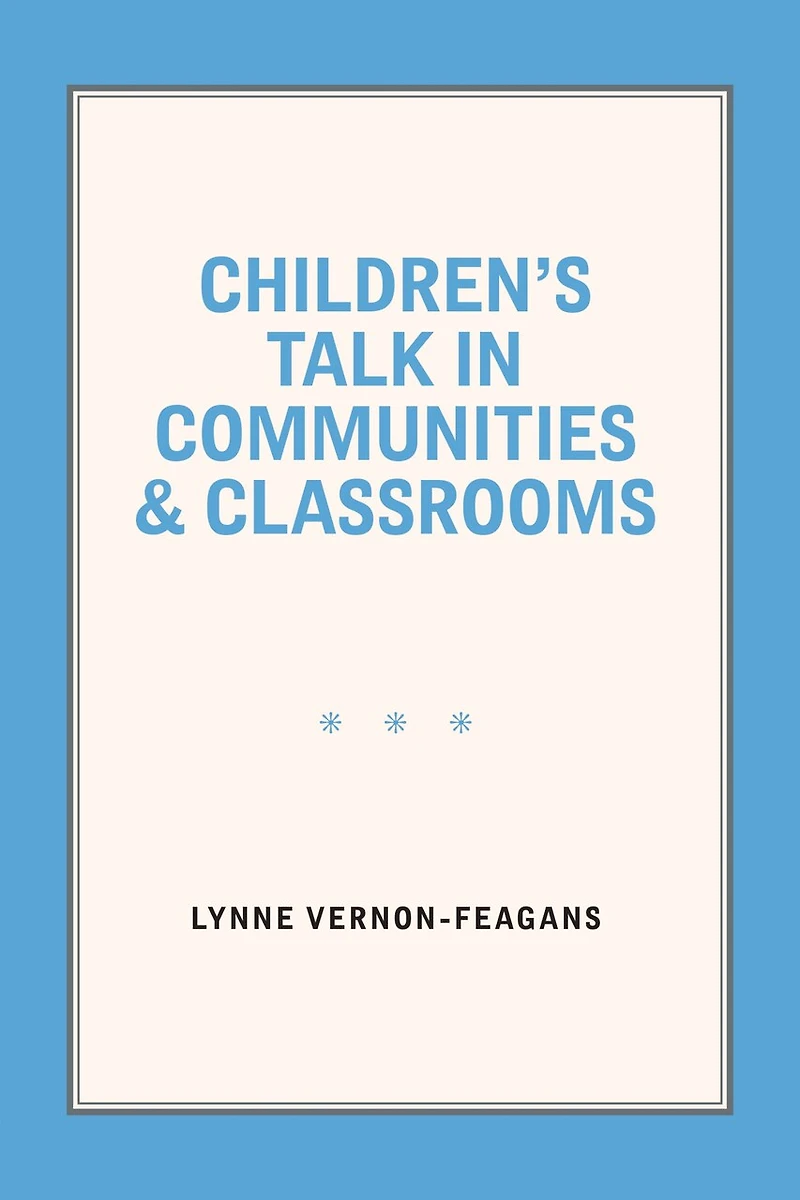 Children's Talk In Communities And Classrooms