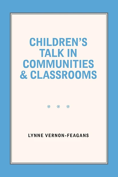 Children's Talk In Communities And Classrooms