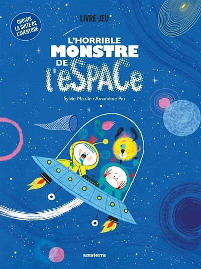 L' horrible monstre de l'espace: livre-jeu