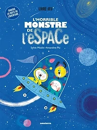 L' horrible monstre de l'espace: livre-jeu