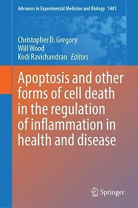 Apoptosis and Other forms of Cell Death the Regulation Inflammation Health Disease