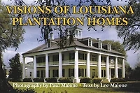 Visions of Louisiana Plantation Homes