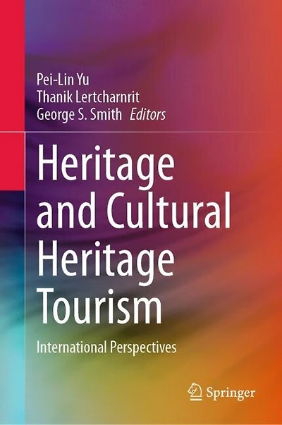 Heritage and Cultural Tourism: International Perspectives