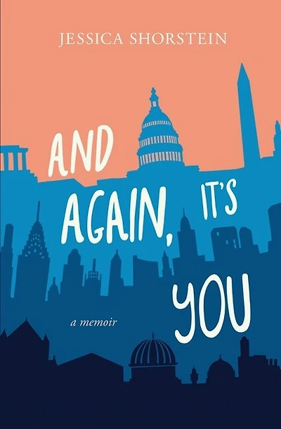 And Again, It's You: A Memoir