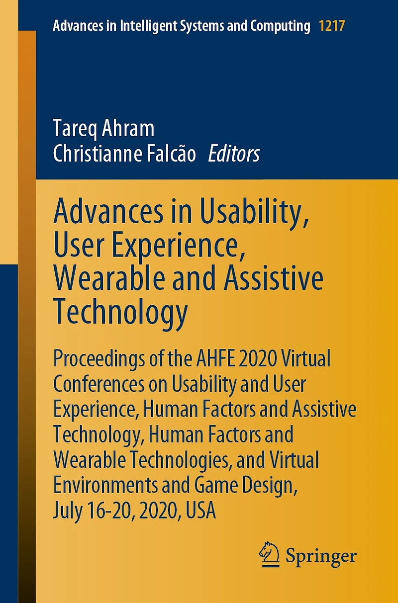 Advances Usability, User Experience, Wearable and Assistive Technology