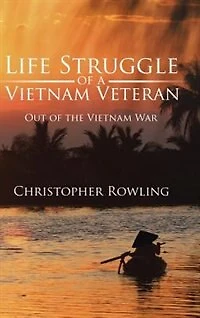 Life Struggle of a Vietnam Veteran: Out the War