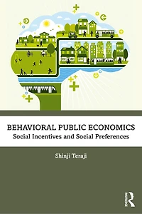 Behavioral Public Economics: Social Incentives And Preferences