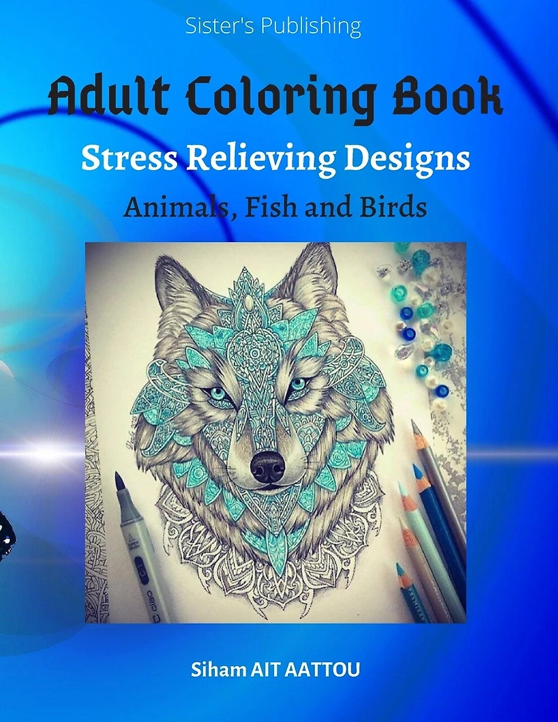 Adult Coloring Book: Stress Relieving Animal Designs Large pages (8.5x 11 inches)
