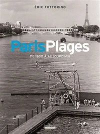 Paris plages: de 1900 à aujourd'hui