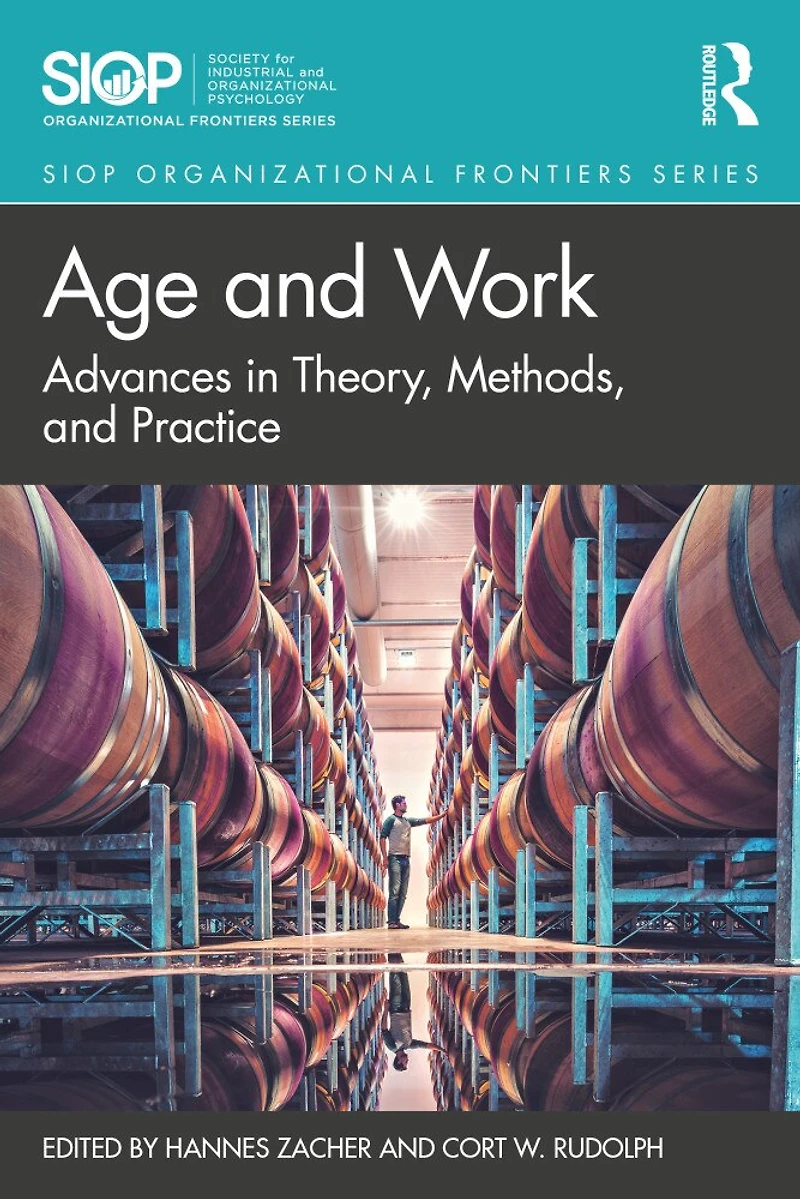 Age and Work: Advances Theory, Methods, Practice