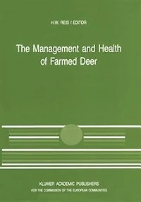 the Management and Health of Farmed Deer: A Seminar Cec Programme Coordination Research Animal Husbandry, Held Edinburgh on 10-11 December 1987