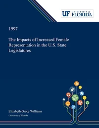 The Impacts of Increased Female Representation in the U.S. State Legislatures