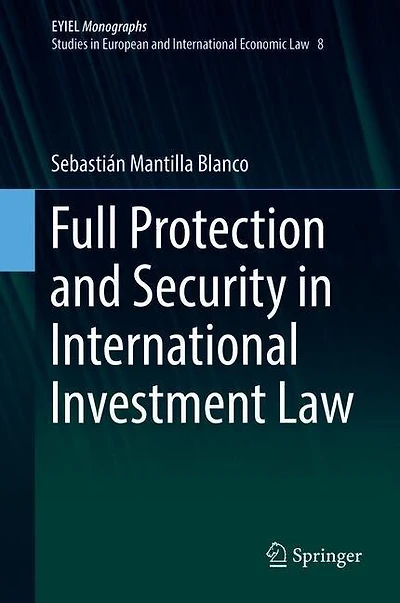 Full Protection and Security International Investment Law