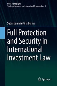 Full Protection and Security International Investment Law