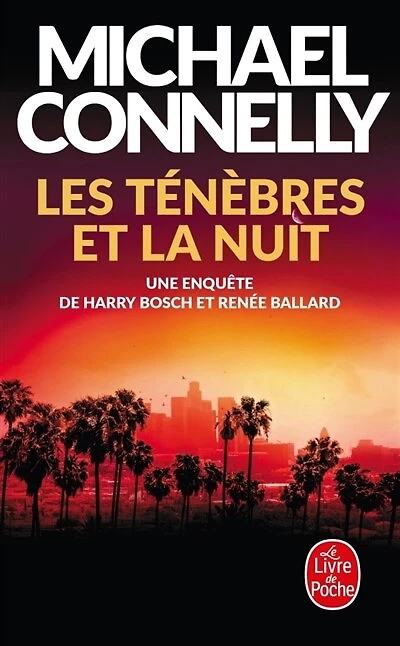 Les ténèbres et la nuit : une enquête de Harry Bosch et Renée Ballard: une enquête de Harry Bosch et Renée Ballard