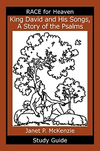 King David and His Songs, The Story of the Psalms Study Guide