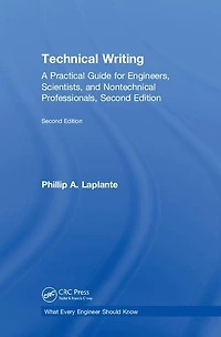 Technical Writing: A Practical Guide for Engineers, Scientists, and Nontechnical Professionals