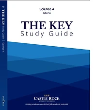 Science 4 (Alberta): The KEY Study Guide