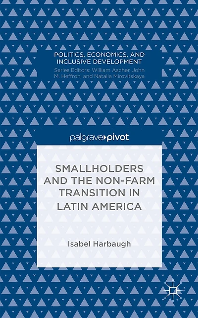 Smallholders and the Non-Farm Transition Latin America