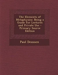 The Elements of Metaphysics: Being a Guide for Lectures and Private Use - Primary Source Edition