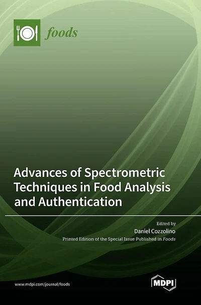 Advances of Spectrometric Techniques in Food Analysis and Authentication