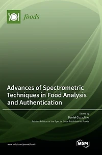 Advances of Spectrometric Techniques in Food Analysis and Authentication