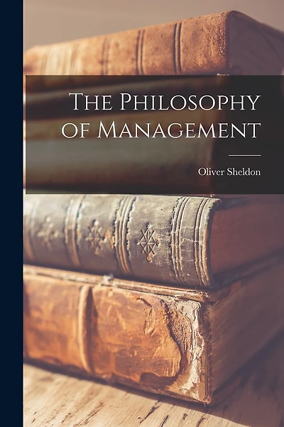 The Philosophy of Management