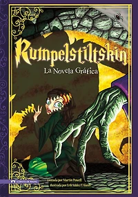 Rumpelstiltskin: La Novela Grafica (Rumpelstiltskin: The Graphic Novel): La Novela Grafica