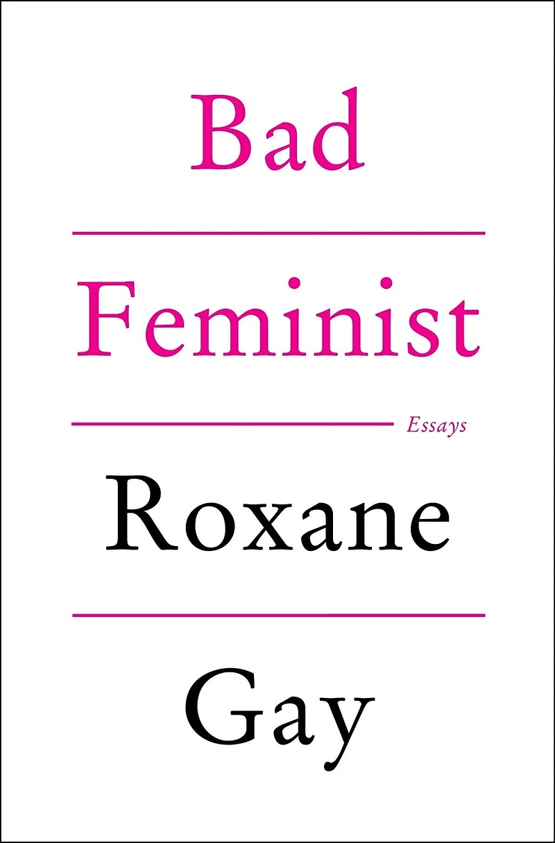 Bad Feminist: Essays