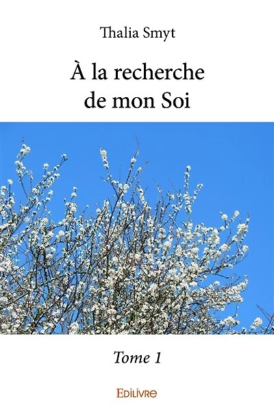 À la recherche de mon Soi - Tome 1