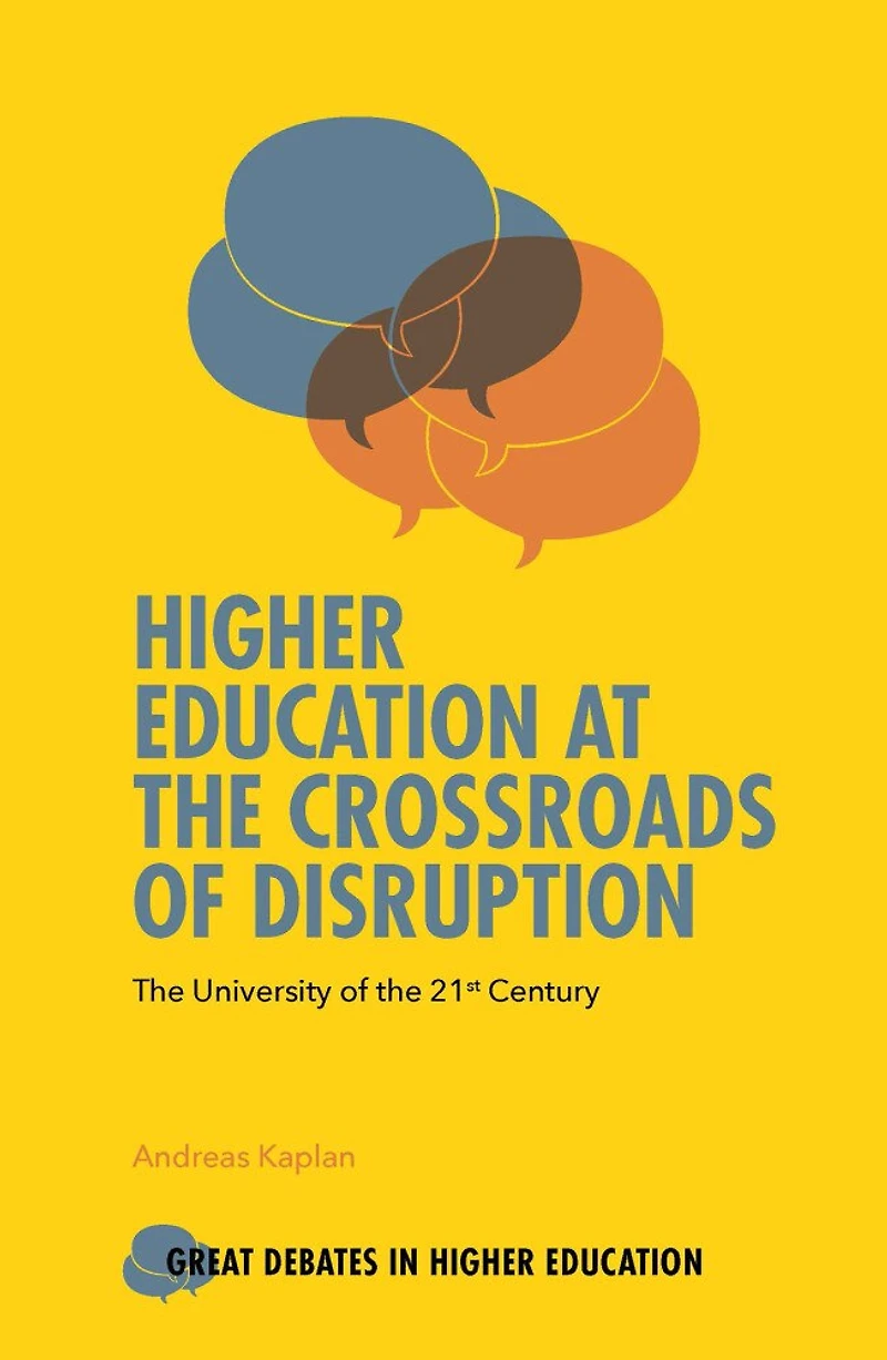 Higher Education at the Crossroads of Disruption: University 21st Century
