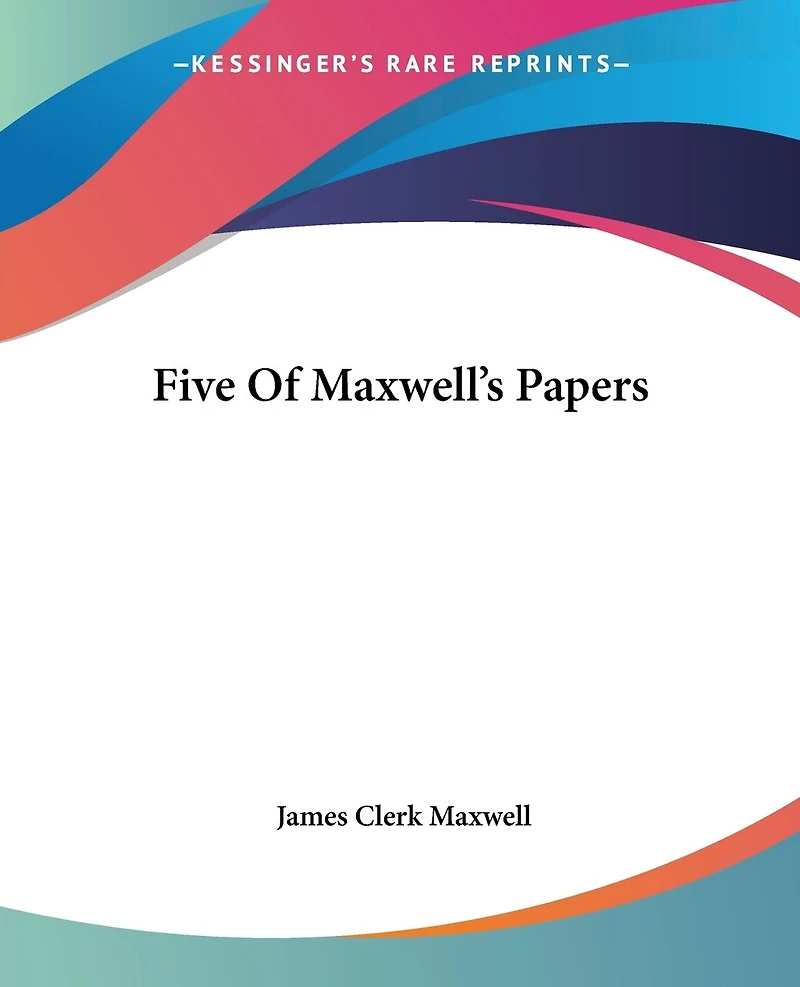 Five of Maxwell's Papers
