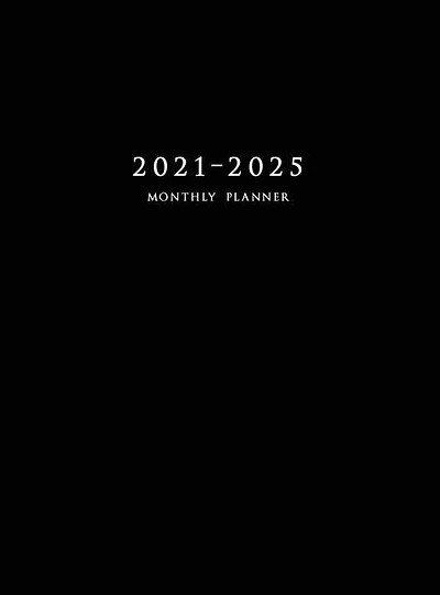 2021-2025 Monthly Planner Hardcover: Large Five Year Planner With Cover