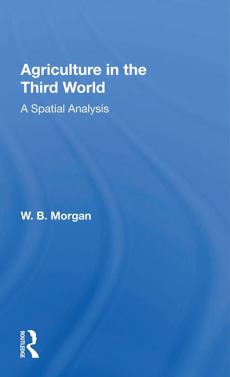 Agriculture the Third World: A Spatial Analysis