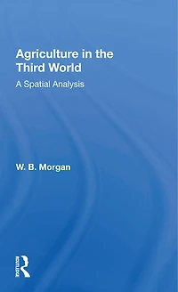 Agriculture the Third World: A Spatial Analysis