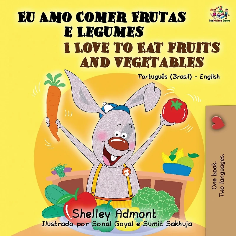 I Love to Eat Fruits and Vegetables (Portuguese English Bilingual Book): Brazilian Portuguese