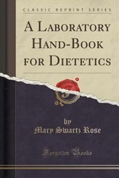 A Laboratory Hand-Book for Dietetics (Classic Reprint)