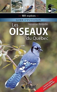 Les oiseaux du Québec: Guide d'initiation